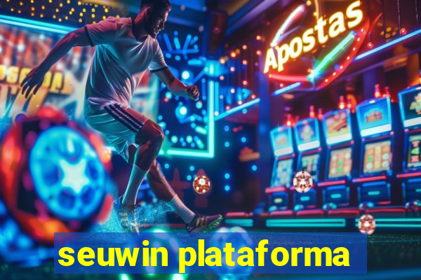 seuwin plataforma